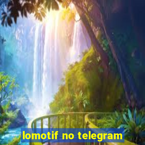 lomotif no telegram